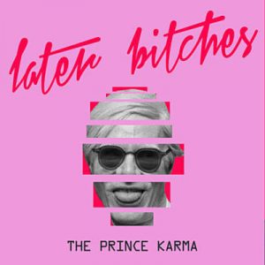 The Prince Karma - Later Bitches Ringtone