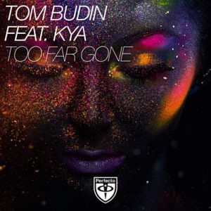 Tom Budin Feat. KYA - Too Far Gone (Vocal Mix) Ringtone