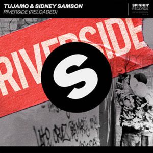 Tujamo & Sidney Samson - Riverside (Reloaded) Ringtone