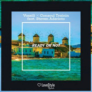 Vassili And Consoul Trainin Feat. Steven Aderinto - Ready Or Not Ringtone