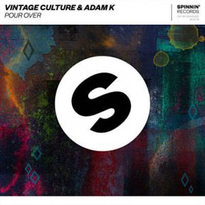 Vintage Culture & Adam K - Pour Over Ringtone