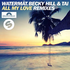Watermat & Becky Hill & TAI Feat. Добавьте Исполнителя - All My Love (Extended Mix) Ringtone