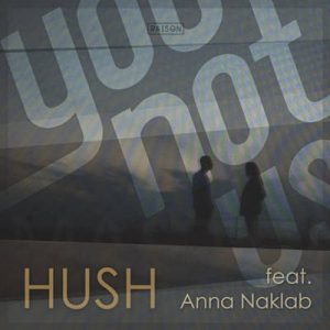 YOUNOTUS Feat. Anna Naklab - Hush Ringtone