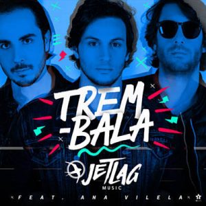 Jetlag Music Feat. Ana Vilela - Trem-Bala Ringtone