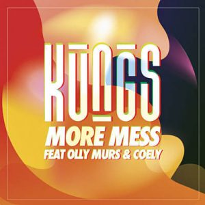 Kungs Feat. Olly Murs & Coely - More Mess Ringtone