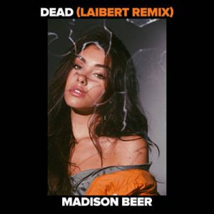 Madison Beer - Dead (Laibert Remix Club Edit) Ringtone