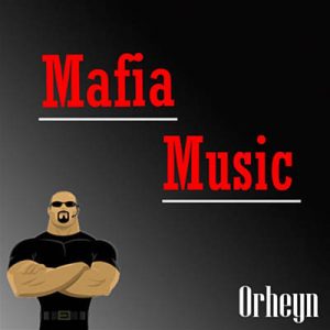 Orheyn - Mafia Music Ringtone