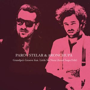 Parov Stelar & AronChupa Feat. Little Sis Nora - Grandpa’s Groove (Aronchupa Edit) Ringtone