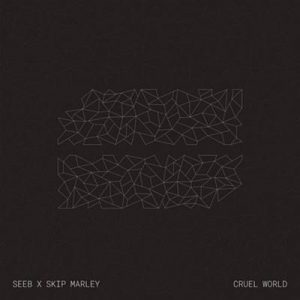 Seeb & Skip Marley - Cruel World Ringtone