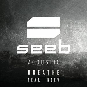 Seeb Feat. Neev - Breathe (Acoustic) Ringtone
