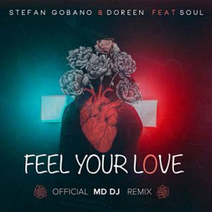 Stefan Gobano & Doreen Feat. Soul - Feel Your Love (Md DJ Remix) Ringtone