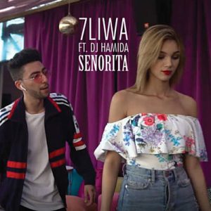 7liwa Feat. DJ Hamida - Senorita Ringtone