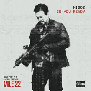 Migos - Is You Ready (From «Mile 22») Ringtone
