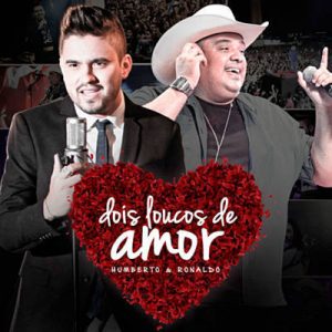 Humberto & Ronaldo - Dois Loucos De Amor (Ao Vivo) Ringtone