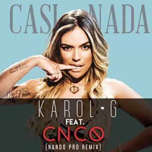 Karol G Feat. CNCO - Casi Nada (Nando Pro Remix) Ringtone