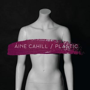 Aine Cahill - Plastic Ringtone