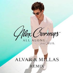 Alex Germys Feat. KLil - All Along (Alvar & Millas Remix) Ringtone