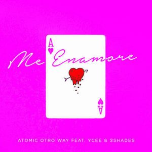 Atomic Feat. YCee & 3Shades - Me Enamore Ringtone