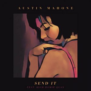 Austin Mahone Feat. Rich Homie Quan - Send It Ringtone
