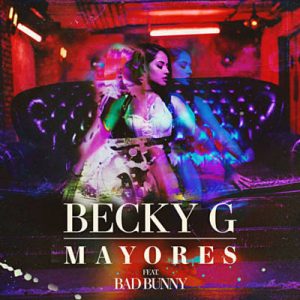 Becky G Feat. Bad Bunny - Mayores Ringtone