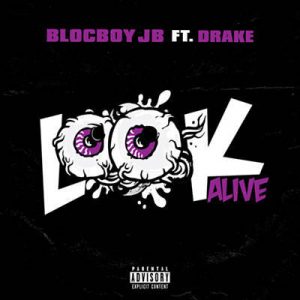 BlocBoy JB Feat. Drake - Look Alive Ringtone