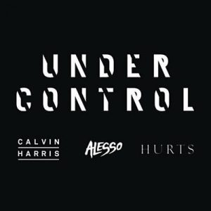 Calvin Harris & Alesso Feat. Hurts - Under Control Ringtone