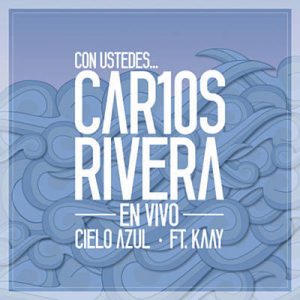 Carlos Rivera Feat. Kaay - Cielo Azul Ringtone
