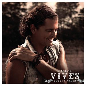 Carlos Vives - Volvi A Nacer Ringtone