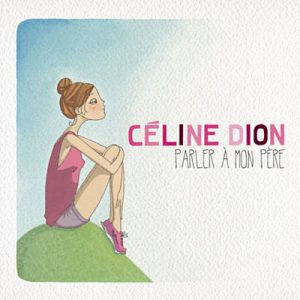 Celine Dion - Parler A Mon Pere Ringtone
