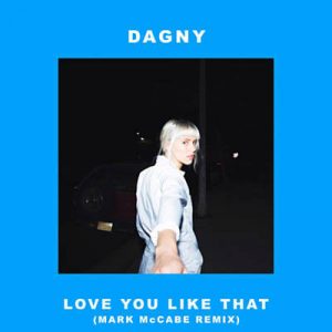 Dagny - Love You Like That (Mark Mccabe Remix) Ringtone