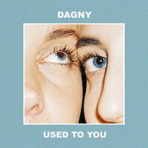 Dagny - Used To You Ringtone