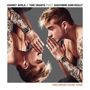 Danny Avila & The Vamps Feat. Machine Gun Kelly - Too Good To Be True Ringtone