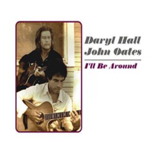 Daryl Hall & John Oates - I’ll Be Around Ringtone