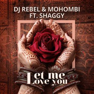 DJ Rebel & Mohombi Feat. Shaggy - Let Me Love You Ringtone