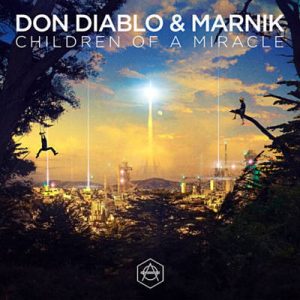 Don Diablo & Marnik - Children Of A Miracle Ringtone