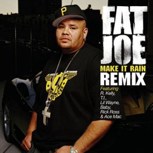 Fat Joe Feat. R. Kelly & Lil Wayne & Baby & Rick Ross - Make It Rain (Remix) (Edited) Ringtone