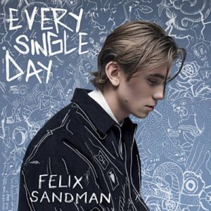 FELIX SANDMAN - Every Single Day Ringtone