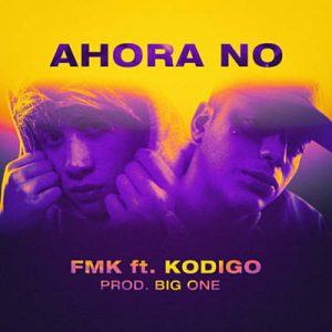 FMK Feat. Kodigo - Ahora No Ringtone