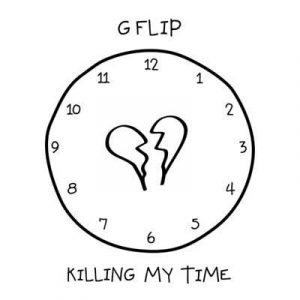 G Flip - Killing My Time Ringtone
