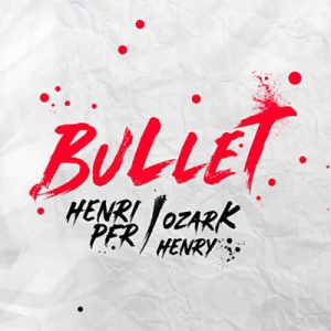 Henri PFR Feat. Ozark Henry - Bullet Ringtone