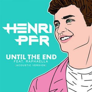 Henri PFR Feat. Raphaella - Until The End (Acoustic Version) Ringtone