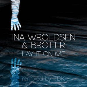 Ina Wroldsen & Broiler - Lay It On Me Ringtone