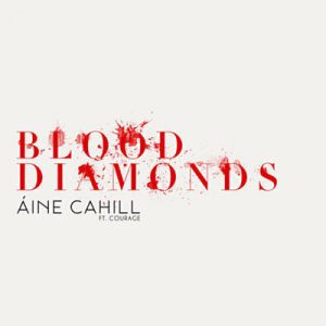 Aine Cahill Feat. Courage - Blood Diamonds Ringtone