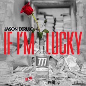 Jason Derulo - If I’m Lucky Ringtone