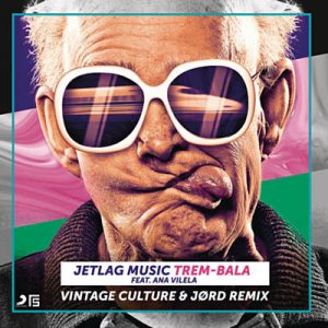 Jetlag Music & Ana Vilela & Vintage Culture - Trem-Bala (Vintage Culture & Jord Remix) Ringtone