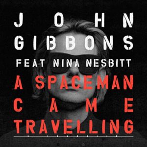 John Gibbons Feat. Nina Nesbitt - A Spaceman Came Travelling Ringtone
