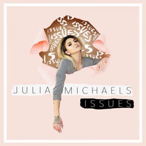 Julia Michaels - Issues Ringtone
