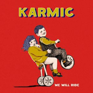 Karmic - We Will Ride Ringtone