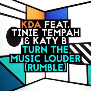 KDA Feat. Tinie Tempah & Katy B - Turn The Music Louder (Rumble) Ringtone
