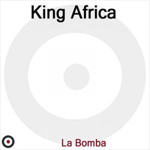 King Africa - La Bomba Ringtone